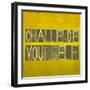 Textured Background Image And Design Element Depicting The Words "Challenge Yourself"-nagib-Framed Art Print