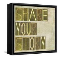 Textured Earthy Background Image And Design Element Depicting The Words "Share Your Story"-nagib-Framed Stretched Canvas