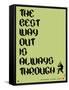 Tha Best Way Out Poster-NaxArt-Framed Stretched Canvas