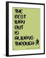 Tha Best Way Out Poster-NaxArt-Framed Art Print