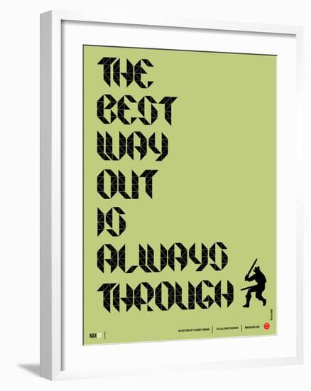 Tha Best Way Out Poster-NaxArt-Framed Art Print