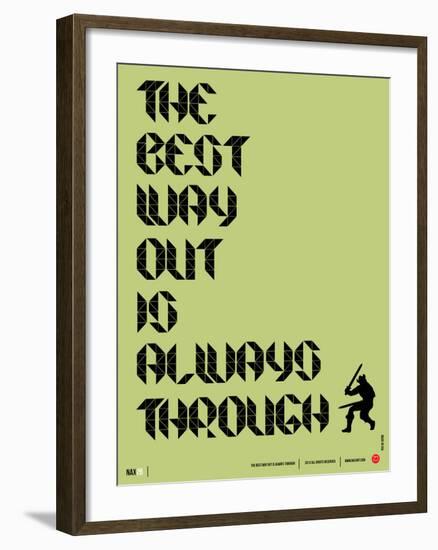 Tha Best Way Out Poster-NaxArt-Framed Art Print