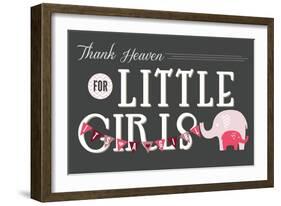 Thank Heaven for Little Girls-Lantern Press-Framed Art Print