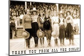 Thank You from all the Girls, Cowgirls-null-Mounted Art Print