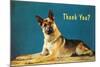 Thank You? Quizzical German Shepherd-null-Mounted Art Print