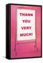 Thank You Very Much, Sign-null-Framed Stretched Canvas