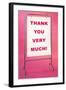 Thank You Very Much, Sign-null-Framed Art Print