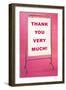 Thank You Very Much, Sign-null-Framed Art Print