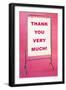 Thank You Very Much, Sign-null-Framed Art Print