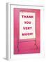 Thank You Very Much, Sign-null-Framed Art Print