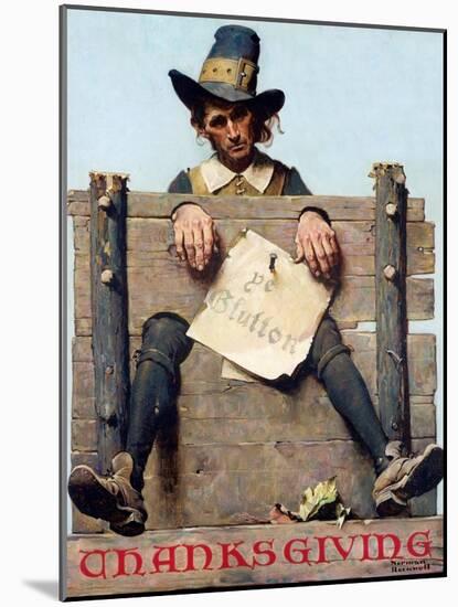 Thanksgiving-Ye Glutton (or Pilgrim in Stockade)-Norman Rockwell-Mounted Giclee Print