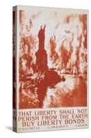 That Liberty Shall Not Perish from the Earth - Buy Liberty Bonds Poster-Joseph Pennell-Stretched Canvas