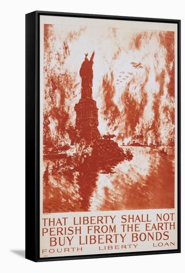 That Liberty Shall Not Perish from the Earth - Buy Liberty Bonds Poster-Joseph Pennell-Framed Stretched Canvas