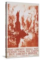 That Liberty Shall Not Perish from the Earth - Buy Liberty Bonds Poster-Joseph Pennell-Stretched Canvas