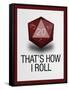 That's How I Roll - 20 Sided Die-null-Framed Stretched Canvas