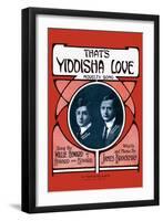 That's Yiddisha Love: Novelty Song-Willie Howard-Framed Art Print