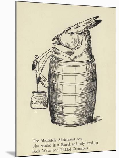 The Absolutely Abstemious Ass-Edward Lear-Mounted Giclee Print