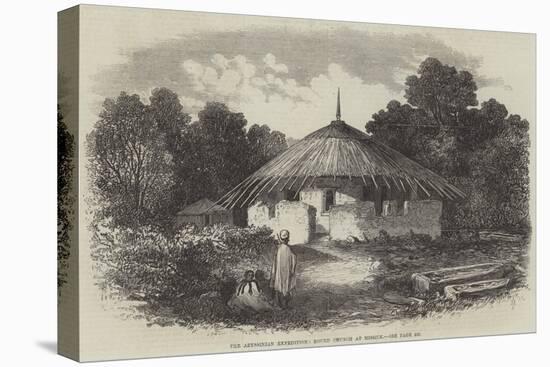 The Abyssinian Expedition, Round Church at Mishuk-null-Stretched Canvas