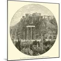 The Acropolis, Gate of Hadrian, and Ruins of Temple of Jupiter-null-Mounted Giclee Print