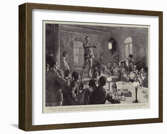 The Advance in the Soudan, Recreation after a Day's Work, a Smoking Concert at Wady Halfa-null-Framed Giclee Print