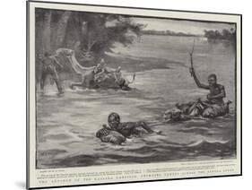 The Advance of the Kassala Garrison, Swimming Camels across the Atbara River-William T. Maud-Mounted Giclee Print