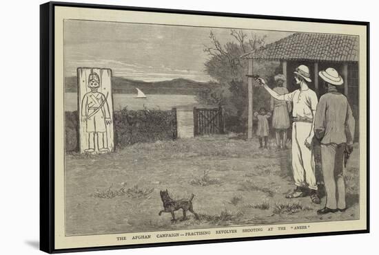 The Afghan Campaign, Practising Revolver Shooting at the Ameer-null-Framed Stretched Canvas