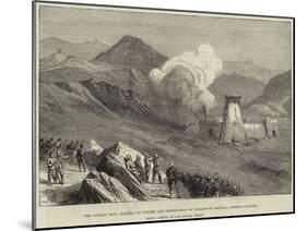 The Afghan War, Blowing Up Towers and Destruction of Village of Kassaba, Afreedi Country-null-Mounted Giclee Print