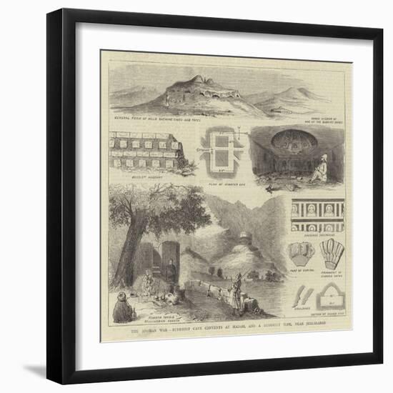 The Afghan War, Buddhist Cave Convents at Hadah, and a Buddhist Tope, Near Jellalabad-null-Framed Giclee Print