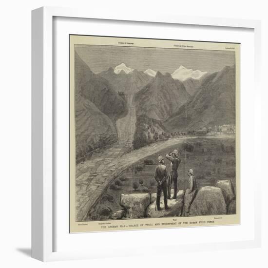 The Afghan War, Village of Thull and Encampment of the Kuram Field Force-null-Framed Giclee Print