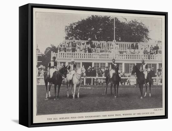 The All Ireland Polo Club Tournament, the Sligo Team, Winners of the County Cup-null-Framed Stretched Canvas