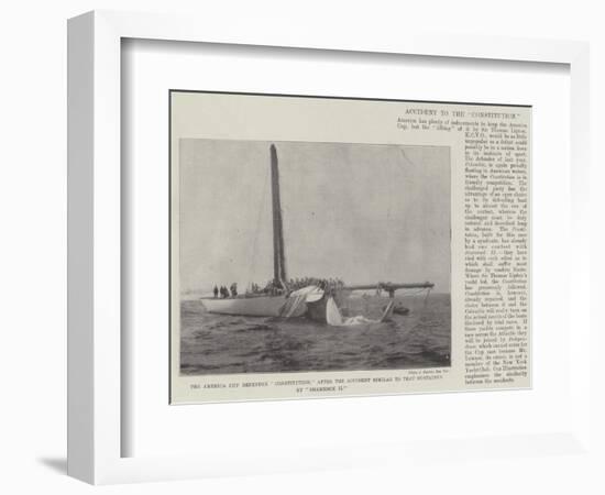 The America Cup Defender Constitution, after the Accident Similar to That Sustained by Shamrock Ii-null-Framed Giclee Print