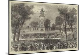The American Centennial Festival, Independence Hall, Philadelphia, on the Fourth of July-null-Mounted Giclee Print