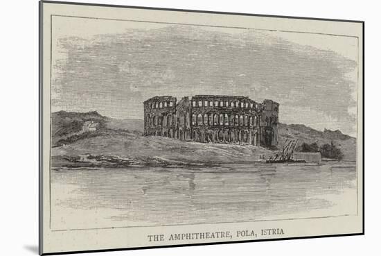 The Amphitheatre, Pola, Istria-null-Mounted Giclee Print