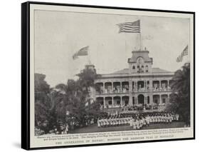 The Annexation of Hawaii, Hoisting the American Flag at Honolulu-null-Framed Stretched Canvas