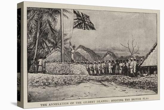 The Annexation of the Gilbert Islands, Hoisting the British Flag-null-Stretched Canvas