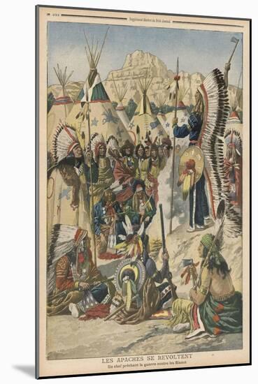 The Apache People are Exhorted to Revolt Against the United States Government-null-Mounted Art Print