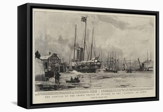 The Arrival of the Crown Prince of Prussia on the Alberta at Cowes-Charles Edward Dixon-Framed Stretched Canvas