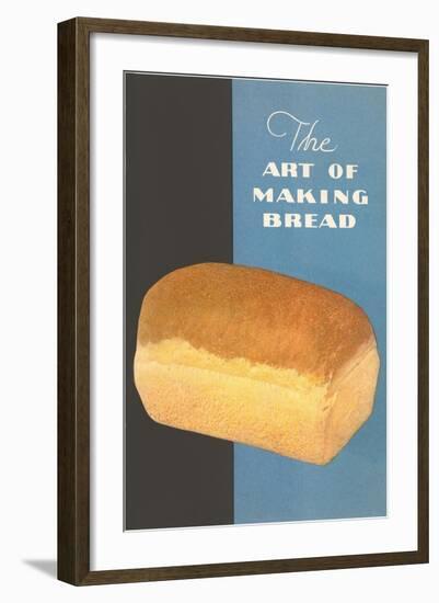 The Art of Making Bread-null-Framed Art Print