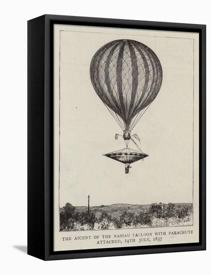 The Ascent of the Nassau Balloon with Parachute Attached, 24 July 1837-null-Framed Stretched Canvas