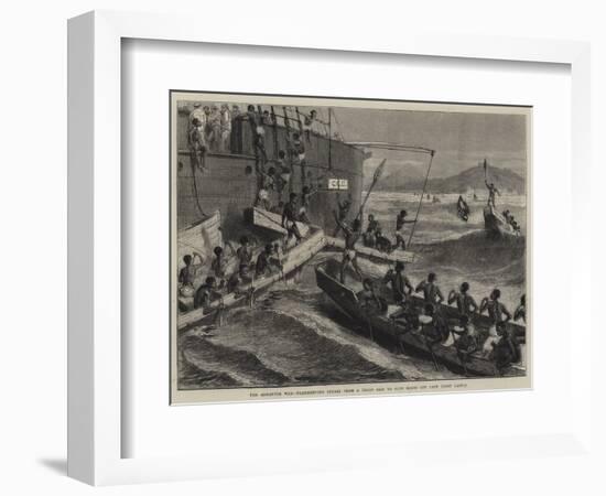 The Ashantee War, Transhipping Stores from a Troop Ship to Surf Boats Off Cape Coast Castle-null-Framed Giclee Print