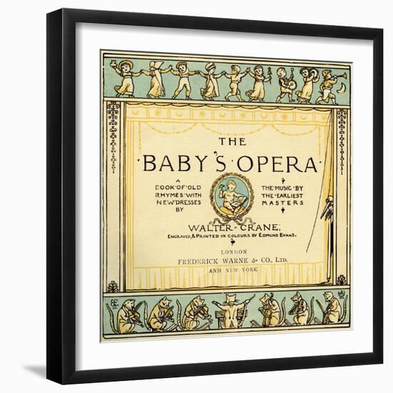 The Baby's Opera title page by Walter Crane-Walter Crane-Framed Giclee Print