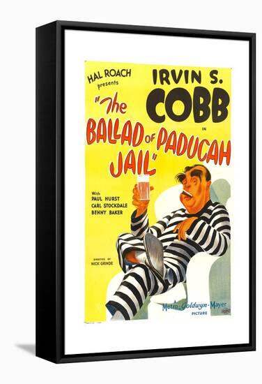 THE BALLAD OF PADUCAH JAIL, Irvin S. Cobb, 1934.-null-Framed Stretched Canvas