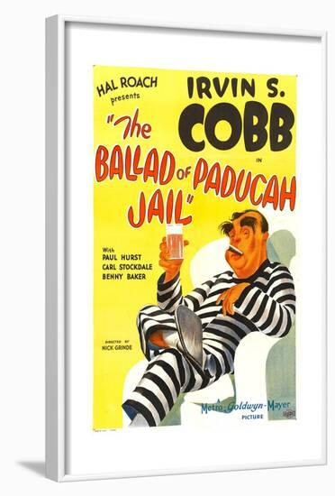 THE BALLAD OF PADUCAH JAIL, Irvin S. Cobb, 1934.-null-Framed Art Print