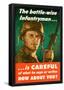 The Battle-Wise Infantryman Is Careful What He Says or Writes WWII War Propaganda Art Poster-null-Framed Poster