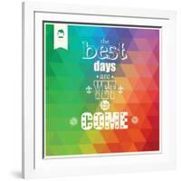 The Best Days are Yet to Come, Quote, Typographical Background, Geometric Pattern, Vector Illustrat-BlueLela-Framed Art Print