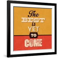 The Best Is Yet to Come-Lorand Okos-Framed Art Print