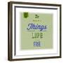 The Best Tings in Life are Free 1-Lorand Okos-Framed Premium Giclee Print