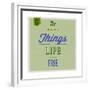 The Best Tings in Life are Free 1-Lorand Okos-Framed Premium Giclee Print