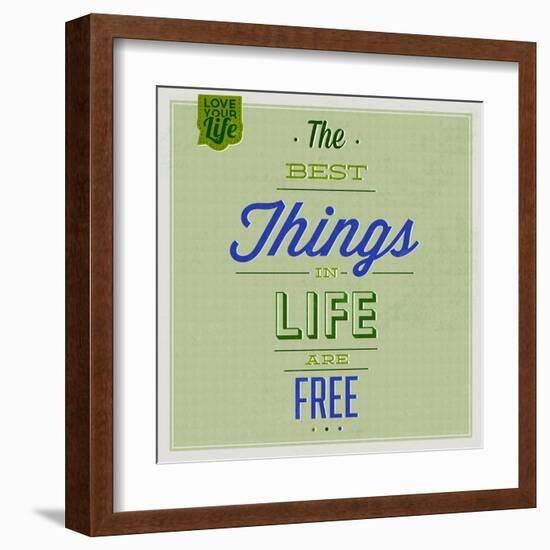 The Best Tings in Life are Free 1-Lorand Okos-Framed Art Print