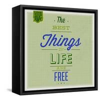 The Best Tings in Life are Free 1-Lorand Okos-Framed Stretched Canvas